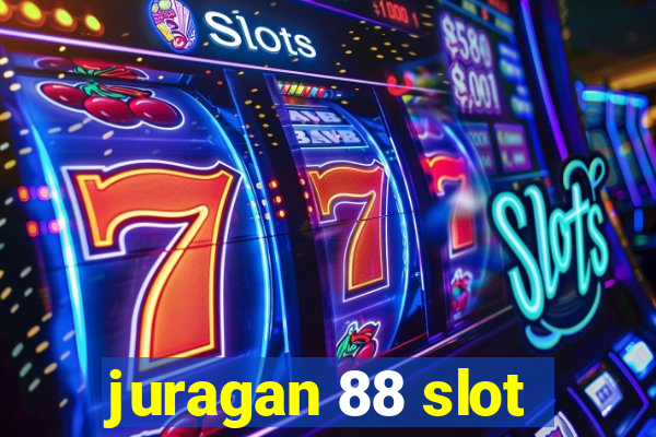 juragan 88 slot