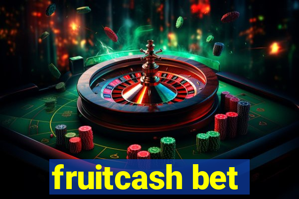 fruitcash bet