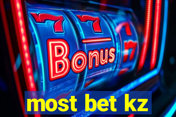 most bet kz