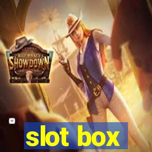 slot box