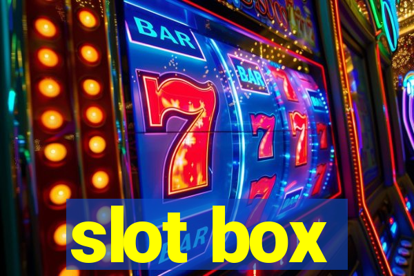 slot box