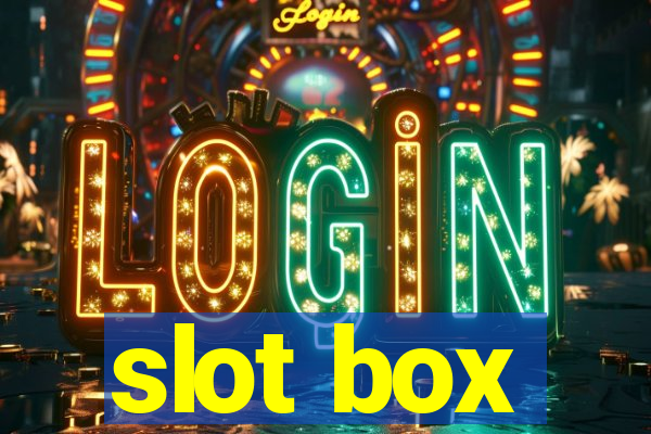 slot box