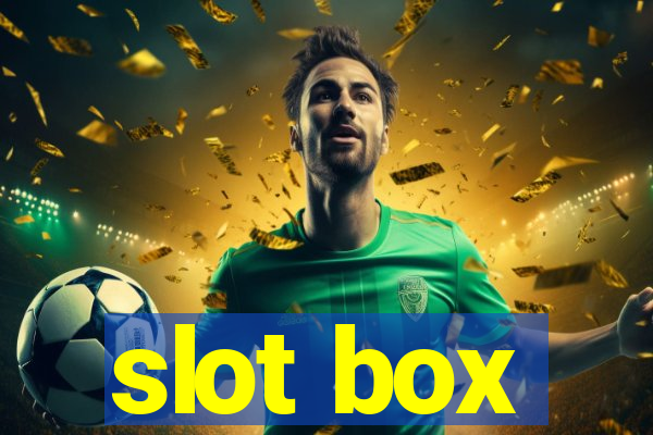 slot box