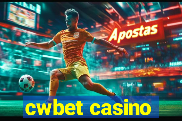 cwbet casino