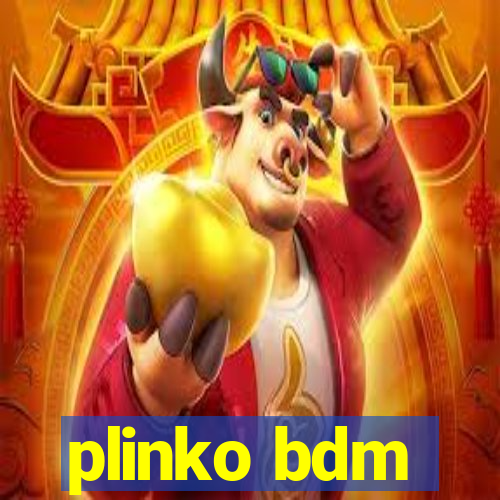 plinko bdm