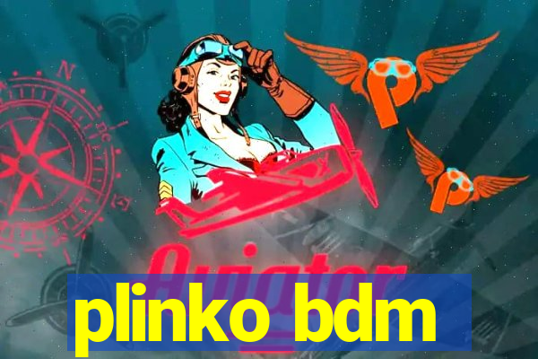 plinko bdm