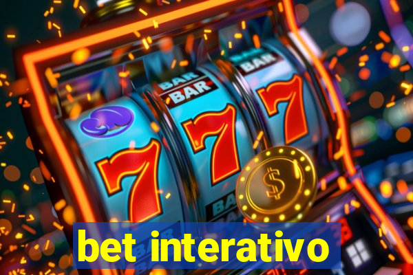 bet interativo