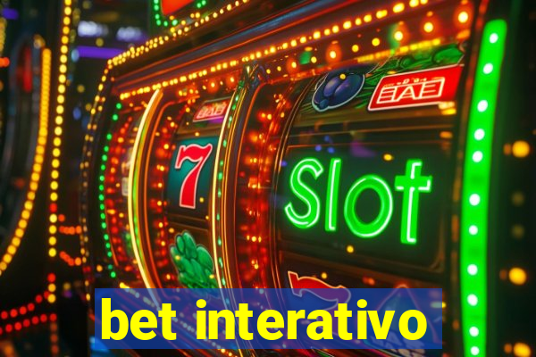 bet interativo