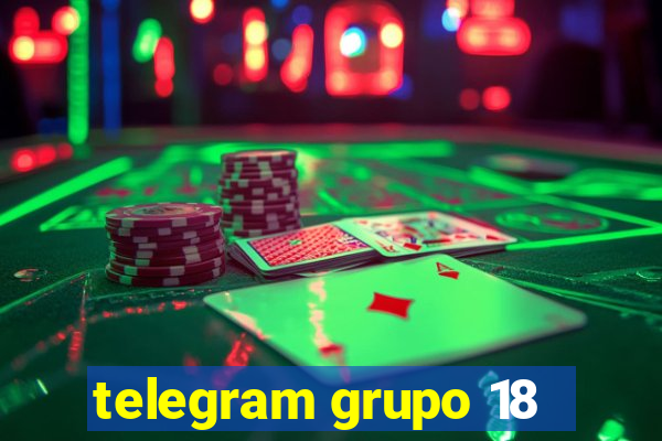 telegram grupo 18