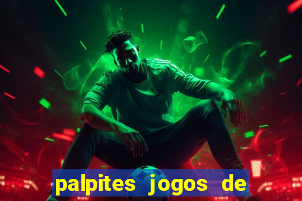 palpites jogos de hoje globo esporte