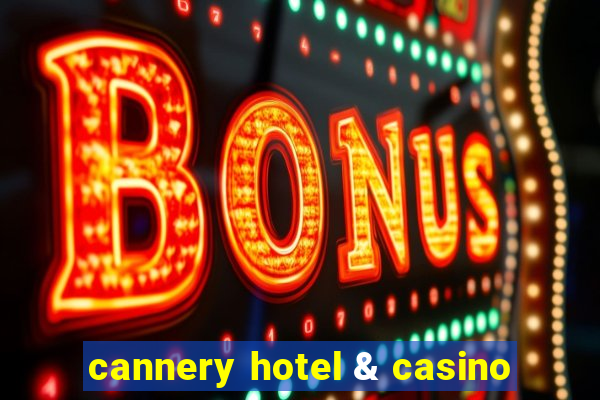 cannery hotel & casino