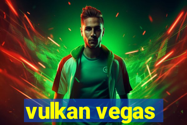 vulkan vegas