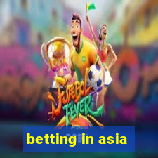 betting in asia