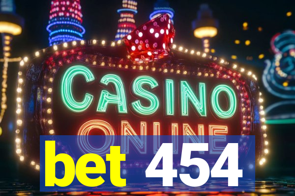 bet 454