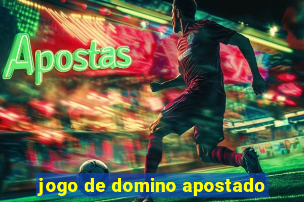 jogo de domino apostado