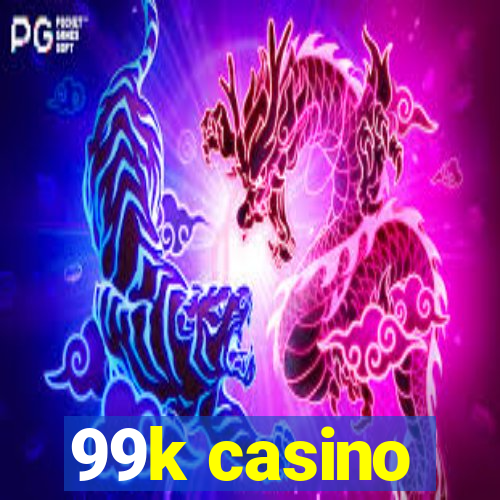 99k casino