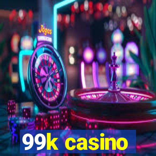 99k casino