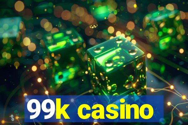 99k casino