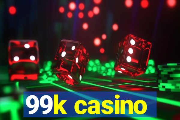 99k casino