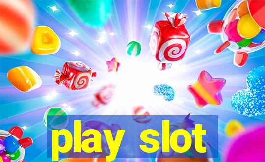 play slot