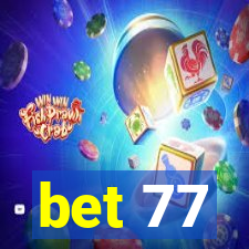 bet 77