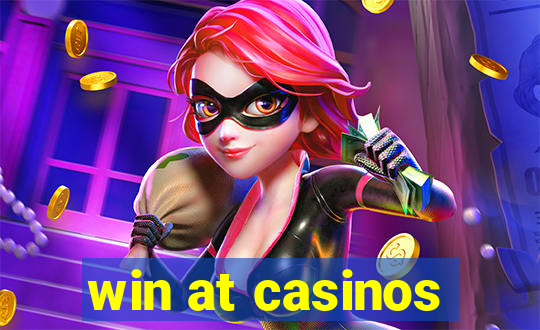 win at casinos