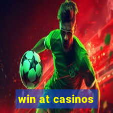 win at casinos