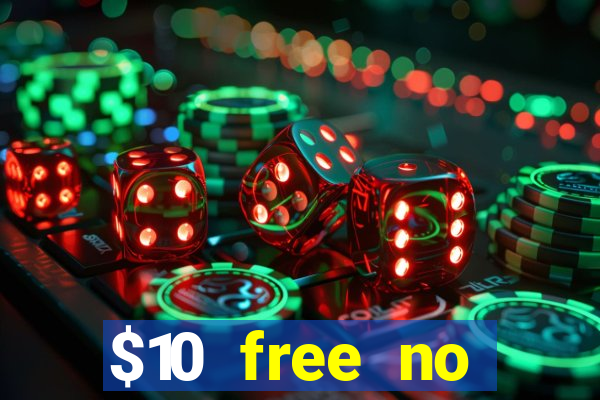 $10 free no deposit mobile casino