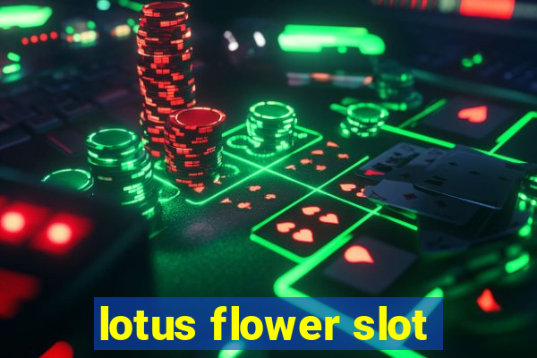 lotus flower slot