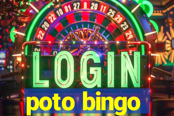 poto bingo