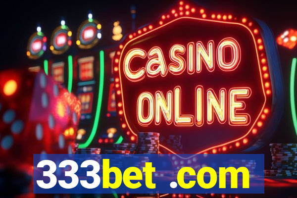 333bet .com