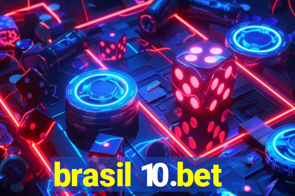 brasil 10.bet