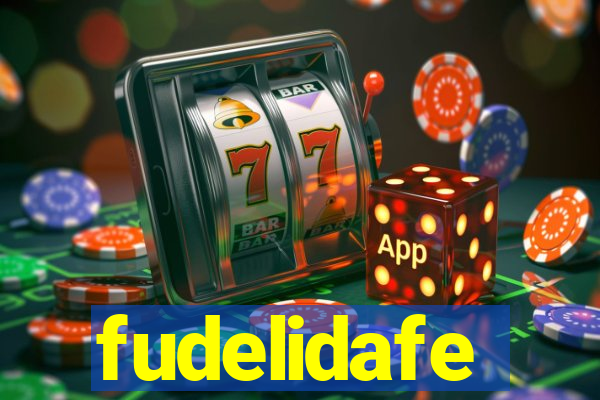 fudelidafe