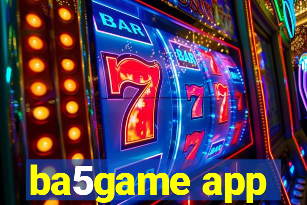 ba5game app