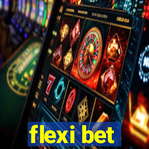 flexi bet