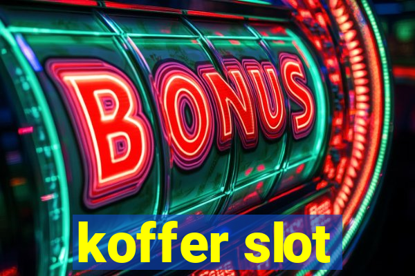 koffer slot