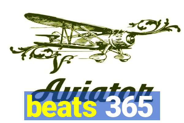 beats 365