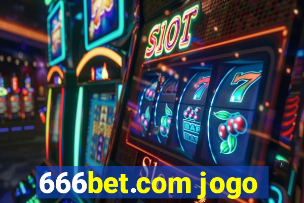 666bet.com jogo