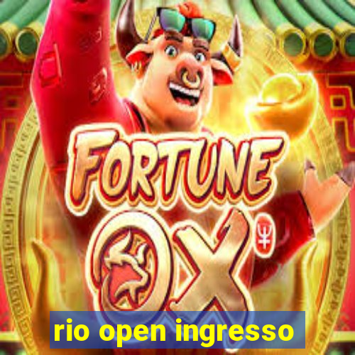 rio open ingresso