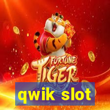 qwik slot