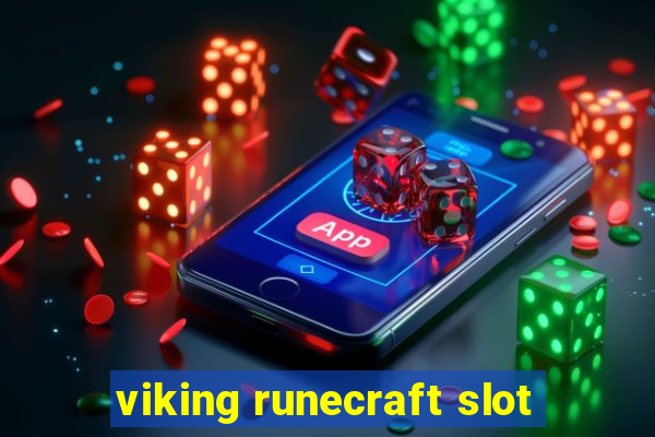 viking runecraft slot