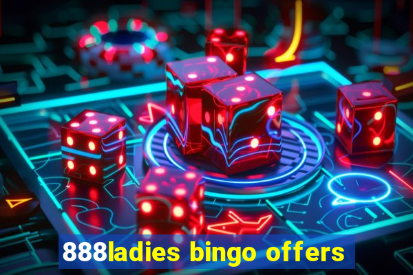 888ladies bingo offers