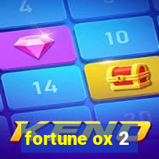 fortune ox 2