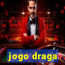 jogo draga