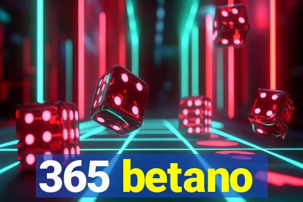 365 betano