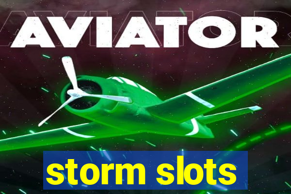 storm slots