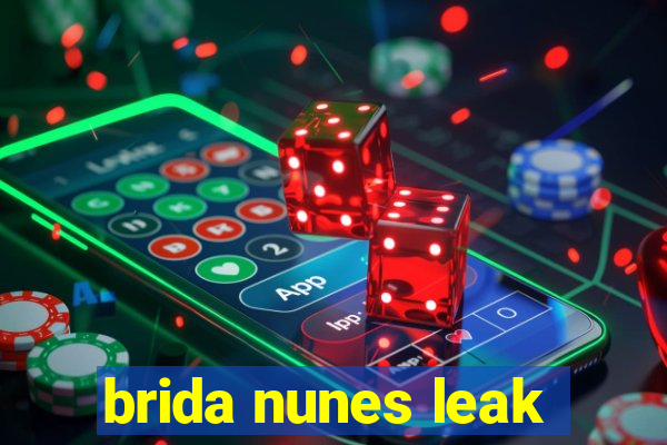 brida nunes leak