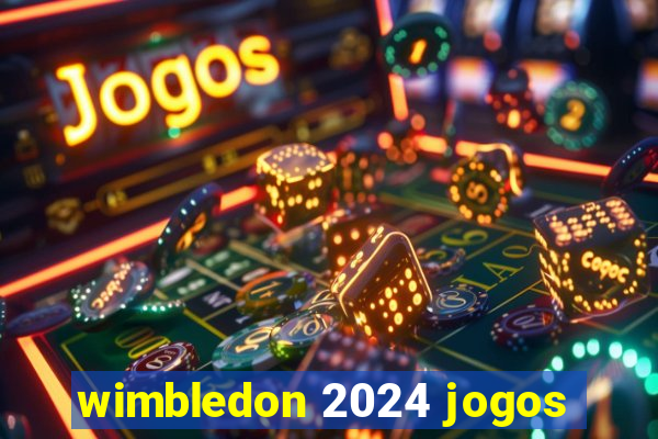 wimbledon 2024 jogos