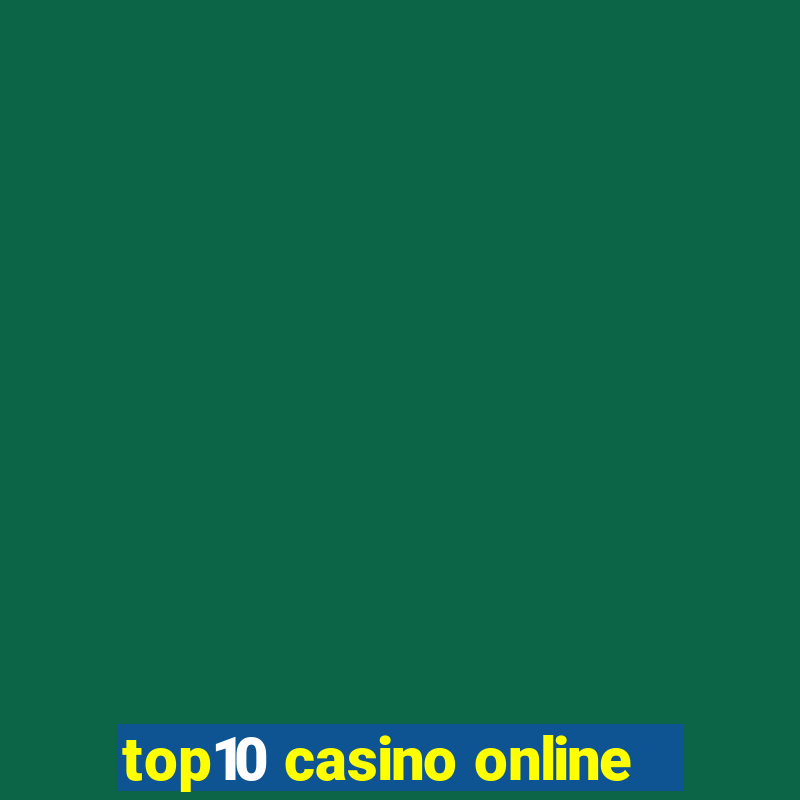 top10 casino online