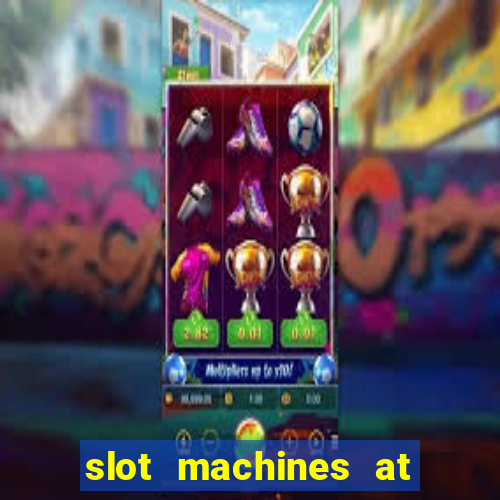 slot machines at winstar casino